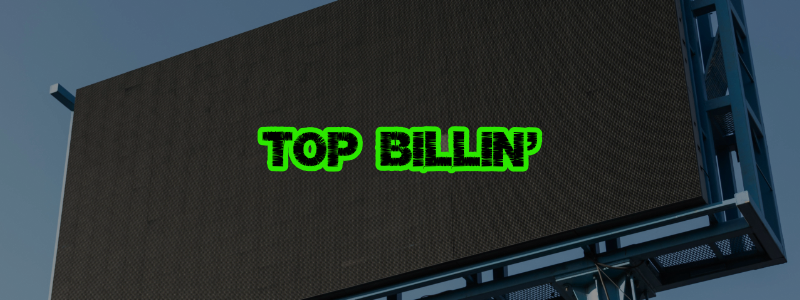 Top Billin'